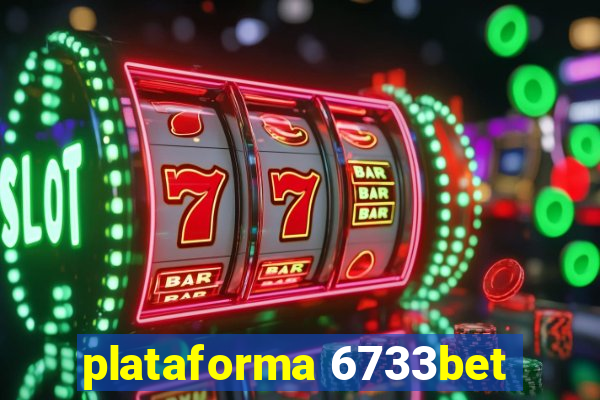 plataforma 6733bet